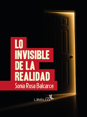 cover image of Lo invisible de la realidad